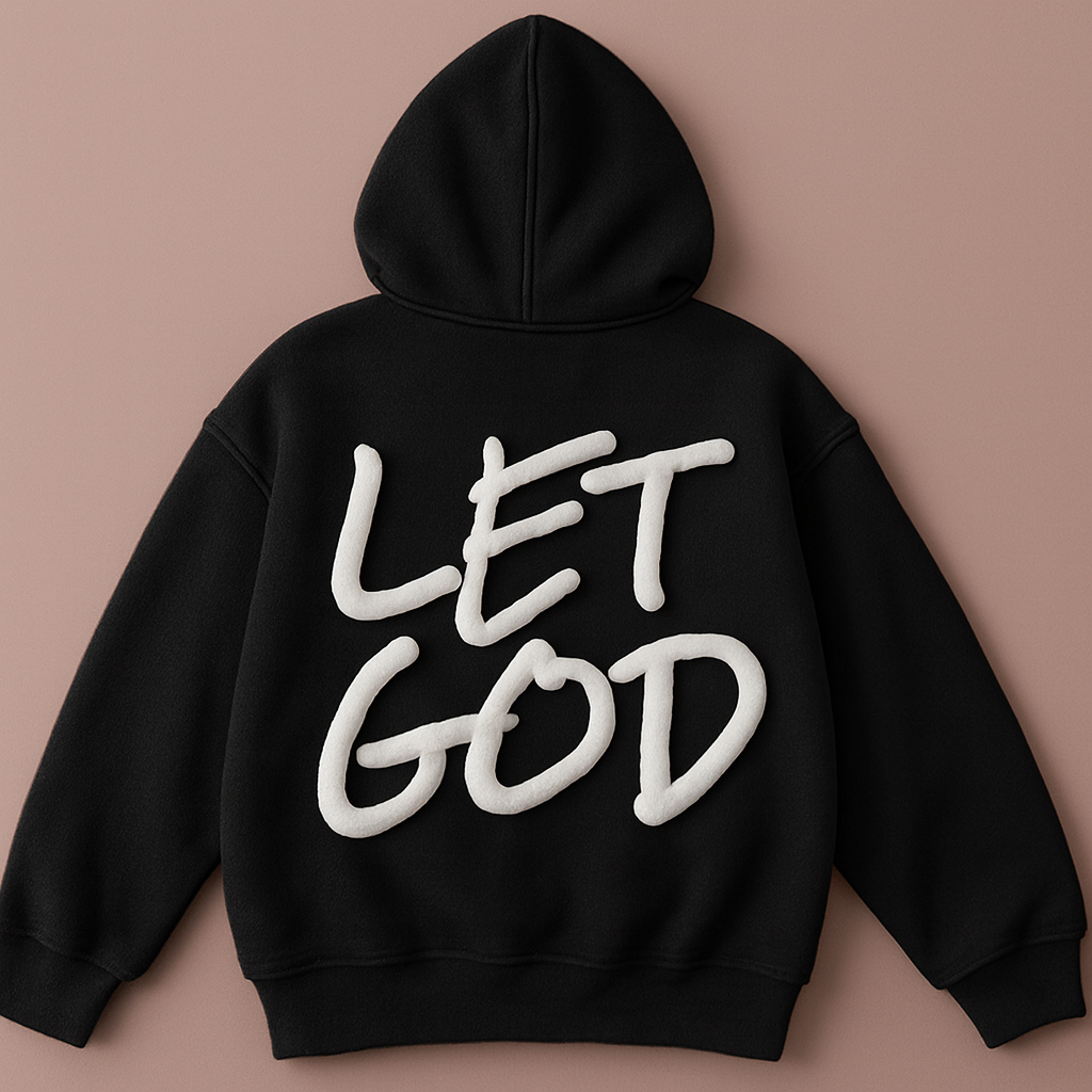 LET GOD/GODS CHILD HOODIE