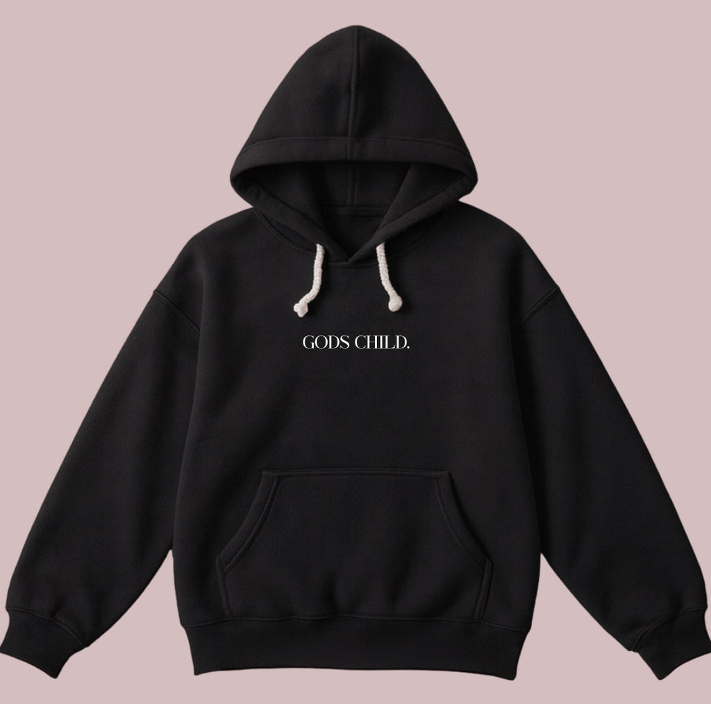LET GOD/GODS CHILD HOODIE